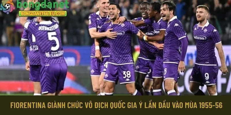 Fiorentina giành chức vô địch quốc gia Ý